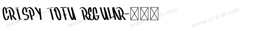 Crispy Tofu Regular字体转换